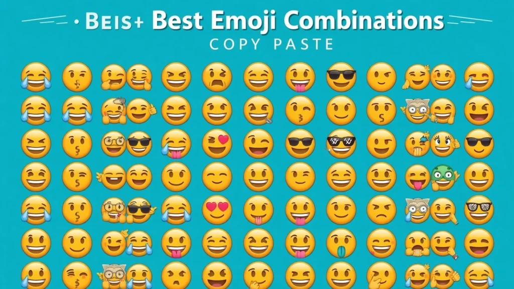 Best Emoji Combinations for Copy Paste