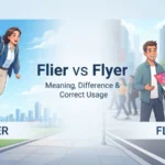 Flier vs Flyer Meaning 
